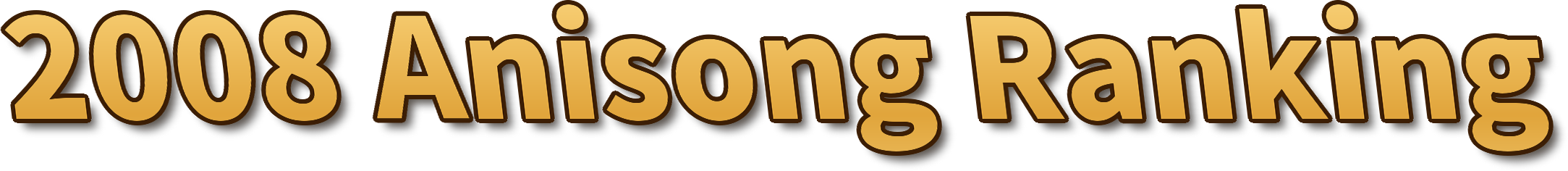 2008 Anisong Ranking